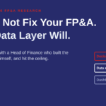AI Will Not Fix Your FP&A. Your Data Layer Will.