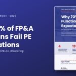Why 70% of FP&A Functions Fail PE Expectations